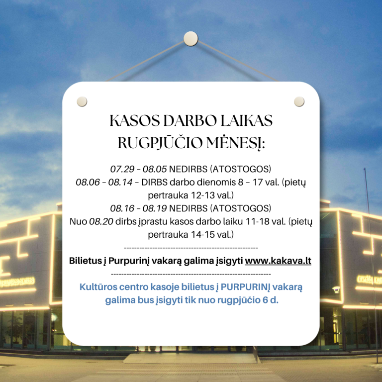 Kasos darbo laikas rugpjūčio mėnesį