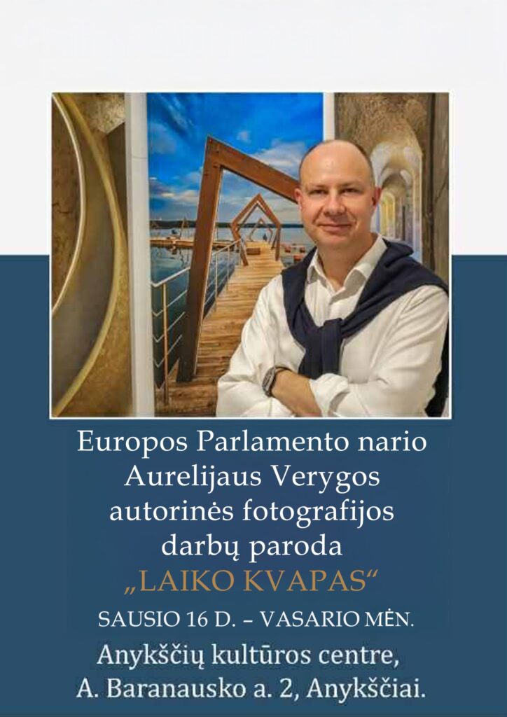 Europos Parlamento nario Aurelijaus Verygos autorinės fotografijos darbų paroda „Laiko kvapas“
