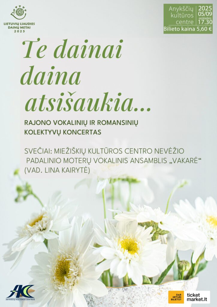 Rajono vokalinių ir romansinių kolektyvų koncertas „Te dainai daina atsišaukia…“